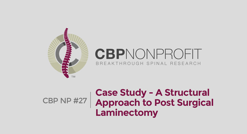 CBP NP #27 Case Study - A Structural Approach to Post Surgical Laminectomy