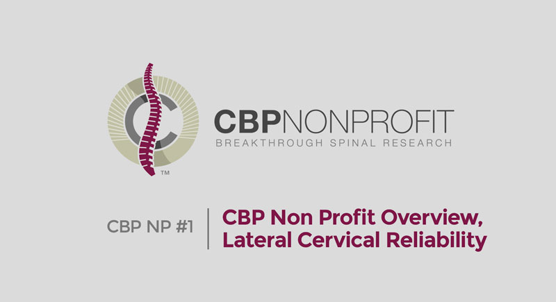 CBP NP #1: CBP Non Profit Overview, Lateral Cervical Reliability