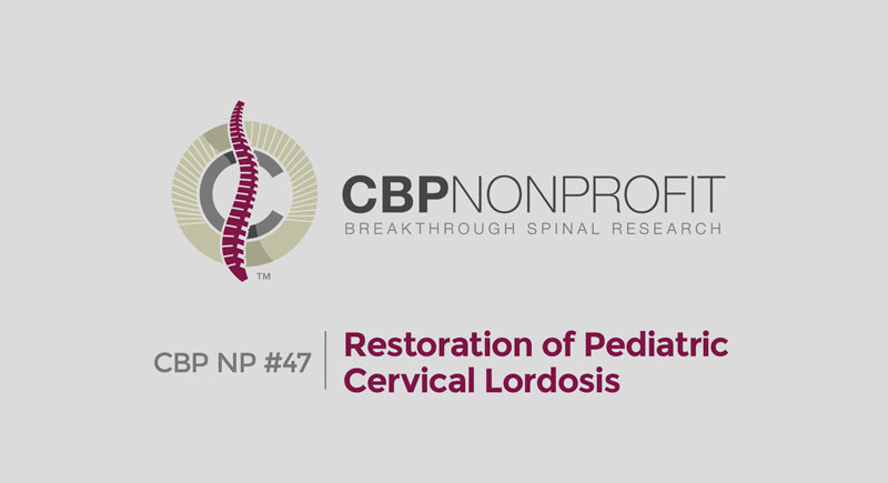 CBP NP #47: Restoration of Pediatric Cervical Lordosis